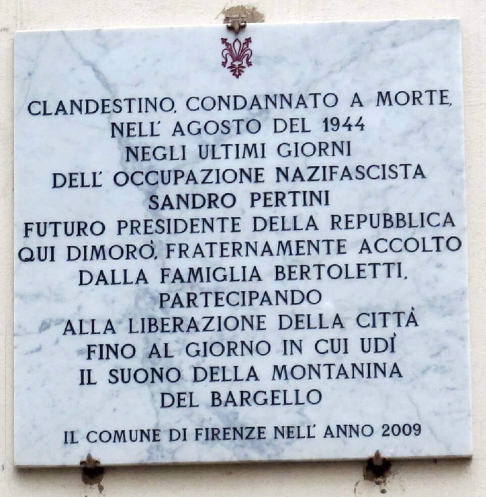 In via Ghibellina 109 una targa ricorda il passaggio di Sandro Pertini a Firenze nei giorni precedenti la Liberazione della città